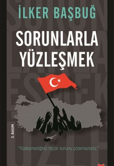 Sorunlarla Yüzleşmek Sorunlarla Yüzleşmek