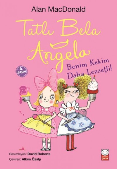 Tatlı Bela Angela - Benim Kekim Daha Lezzetli! Tatlı Bela Angela - Benim Kekim Daha Lezzetli!
