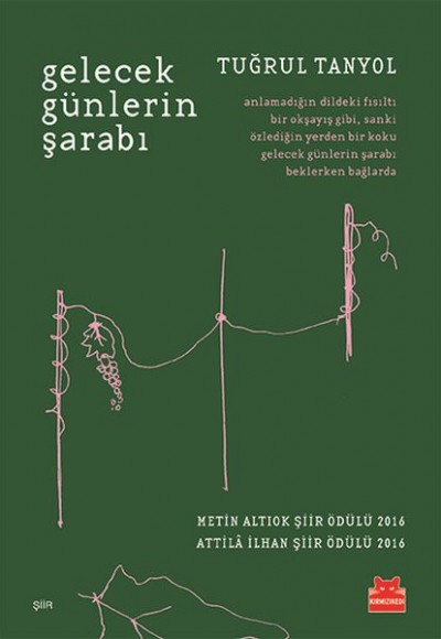 Gelecek Günlerin Şarabı Gelecek Günlerin Şarabı