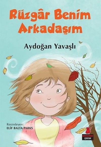 Rüzgar Benim Arkadaşım Rüzgar Benim Arkadaşım
