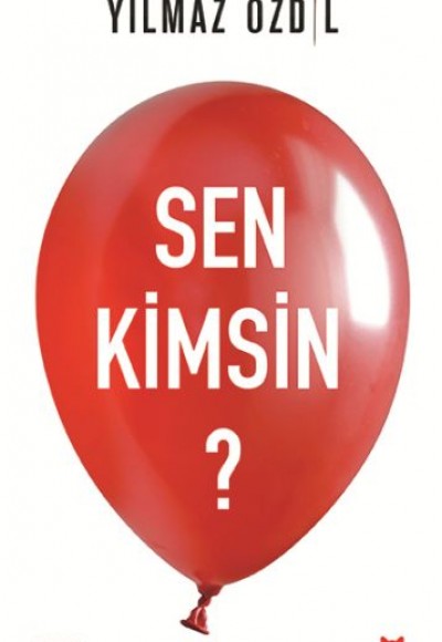 Sen Kimsin? Sen Kimsin?