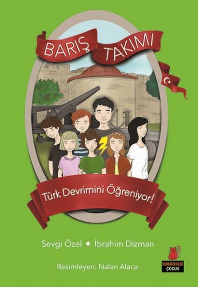 Barış Takımı - Türk Devrimini Öğreniyor! Barış Takımı - Türk Devrimini Öğreniyor!