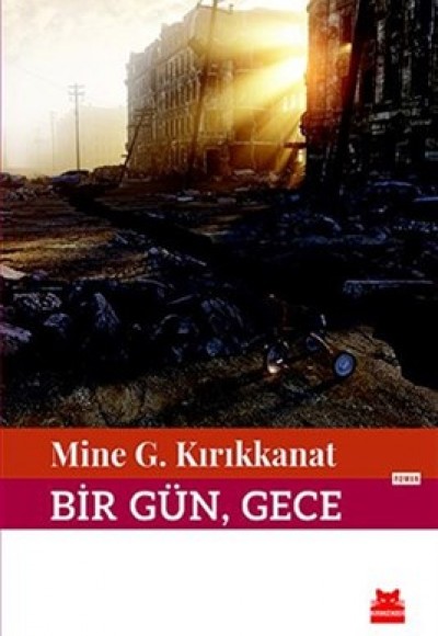 Bir Gün, Gece Bir Gün, Gece
