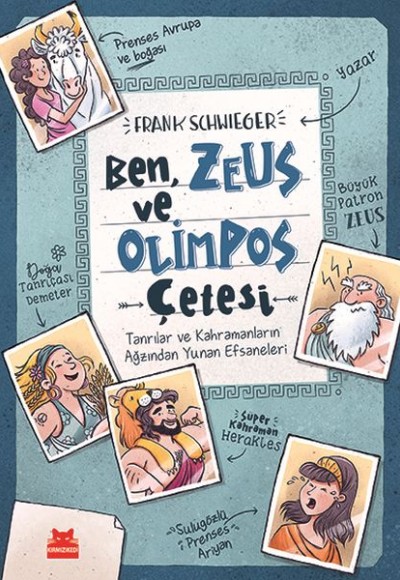 Ben, Zeus ve Olimpos Çetesi (Ciltli) Ben, Zeus ve Olimpos Çetesi (Ciltli)