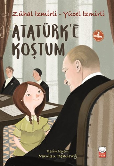 Atatürk’e Koştum Atatürk’e Koştum