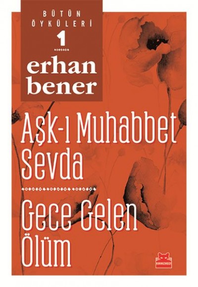 Bütüm Öyküleri 1 - Aşk-ı Muhabbet Sevda - Gece Gelen Ölüm Bütüm Öyküleri 1 - Aşk-ı Muhabbet Sevda - Gece Gelen Ölüm