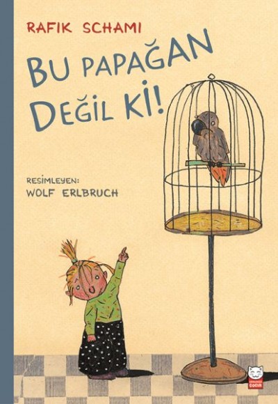 Bu Papağan Değil ki! Bu Papağan Değil ki!