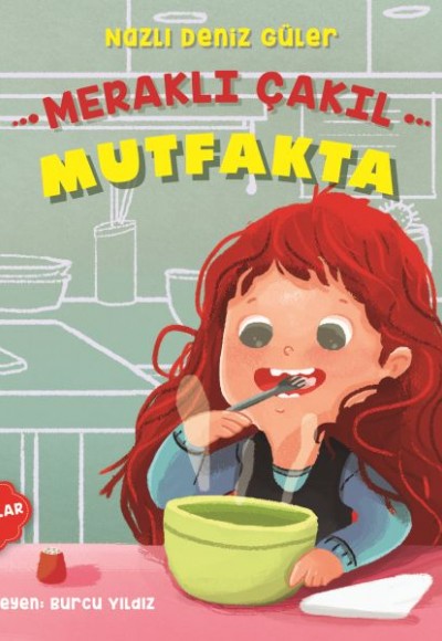 Duygular 02 - Meraklı Çakıl Mutfakta Duygular 02 - Meraklı Çakıl Mutfakta