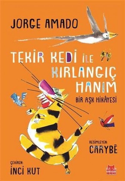 Tekir Kedi ile Kırlangıç Hanım; Bir Aşk Hikayesi Tekir Kedi ile Kırlangıç Hanım; Bir Aşk Hikayesi