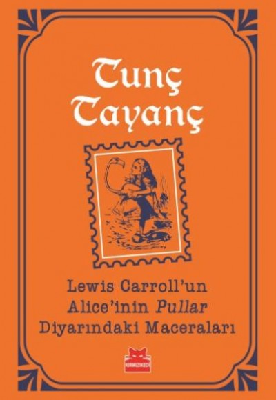 Lewis Carrollun Aliceinin Pullar Diyarındaki Maceraları Lewis Carrollun Aliceinin Pullar Diyarındaki Maceraları