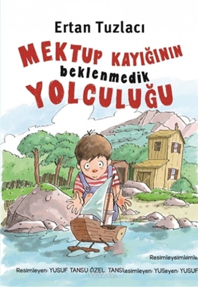 Mektup Kayığının Beklenmedik Yolculuğu Mektup Kayığının Beklenmedik Yolculuğu