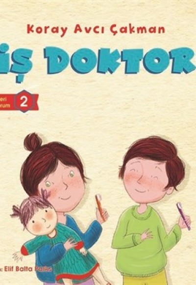 Diş Doktoru - Meslekleri Öğreniyorum 2 Diş Doktoru - Meslekleri Öğreniyorum 2