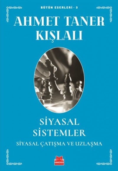 Siyasal Sistemler Siyasal Çatışma ve Uzlaşma Siyasal Sistemler Siyasal Çatışma ve Uzlaşma