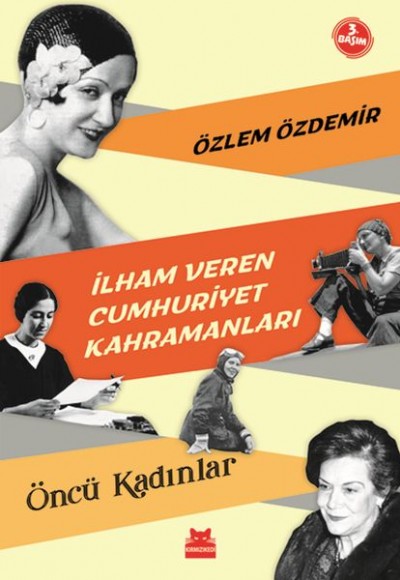 İlham Veren Cumhuriyet Kahramanları - Öncü Kadınlar İlham Veren Cumhuriyet Kahramanları - Öncü Kadınlar