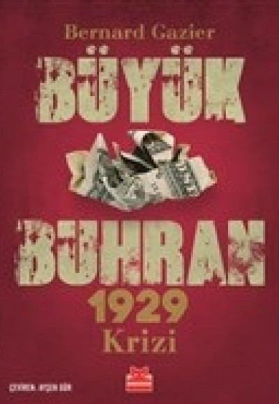 Büyük Buhran - 1929 Krizi Büyük Buhran - 1929 Krizi