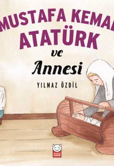 Mustafa Kemal Atatürk ve Annesi Mustafa Kemal Atatürk ve Annesi