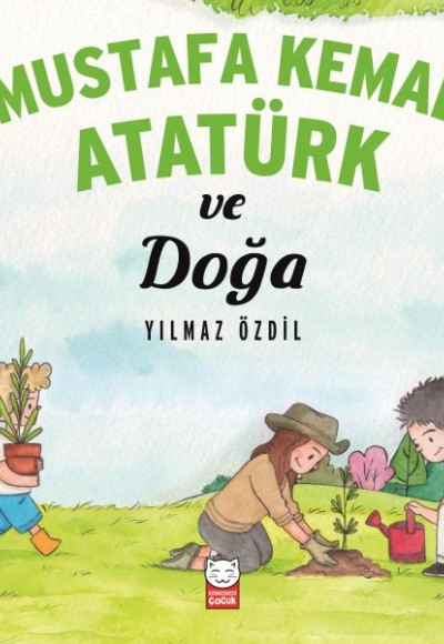 Mustafa Kemal Atatürk ve Doğa
