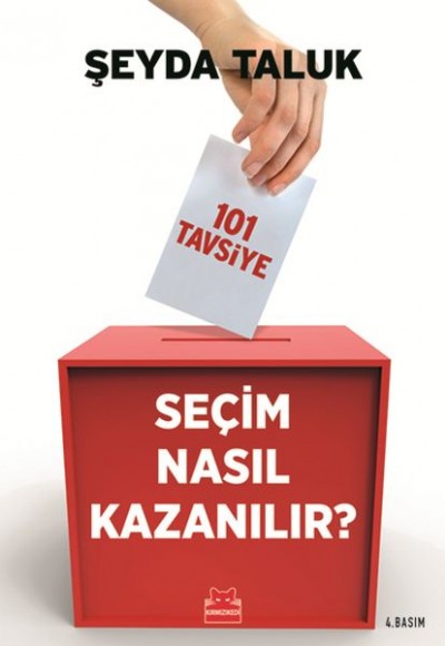 Seçim Nasıl Kazanılır? 101 Tavsiye Seçim Nasıl Kazanılır? 101 Tavsiye