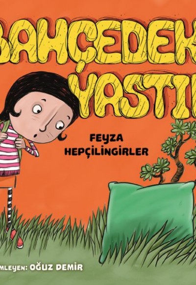 Bahçedeki Yastık Bahçedeki Yastık