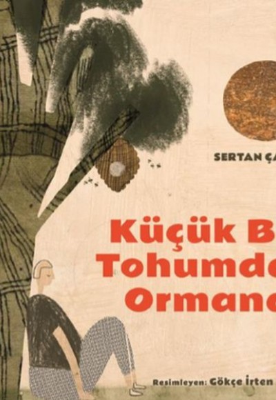Küçük Bir Tohumdan Ormana Küçük Bir Tohumdan Ormana