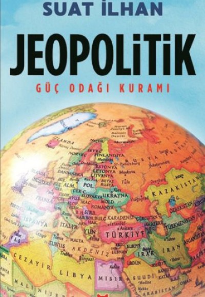 Jeopolitik - Güç Odağı Kuramı Jeopolitik - Güç Odağı Kuramı