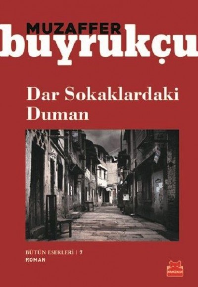 Dar Sokaklardaki Duman - Bütün Eserleri 7 Dar Sokaklardaki Duman - Bütün Eserleri 7