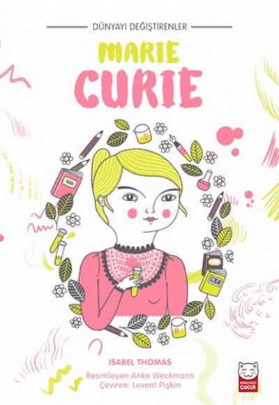 Dünyayı Değiştirenler - Marie Curie Dünyayı Değiştirenler - Marie Curie