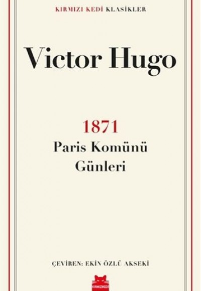 1871 Paris Komünü Günleri 1871 Paris Komünü Günleri