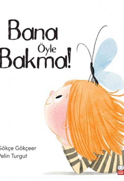 Bana Öyle Bakma Bana Öyle Bakma