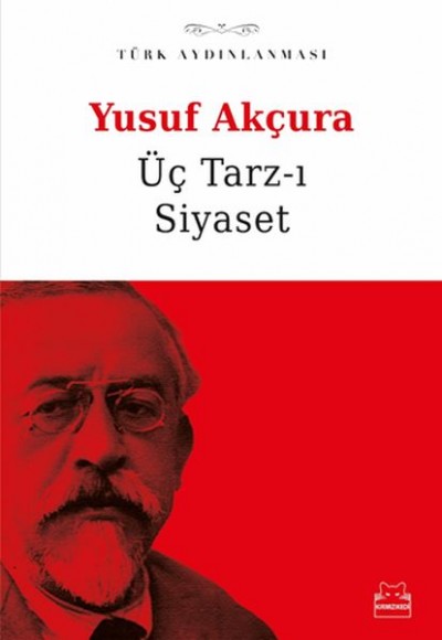 Üç Tarzı Siyaset Üç Tarzı Siyaset