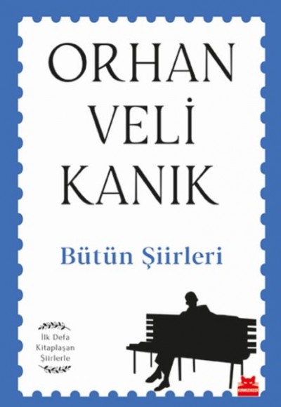 Bütün Şiirleri - İlk Defa Kitaplaşan Şiirlerle Bütün Şiirleri - İlk Defa Kitaplaşan Şiirlerle