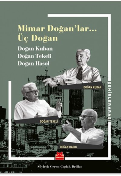 Mimar Doğanlar... Üç Doğan Mimar Doğanlar... Üç Doğan