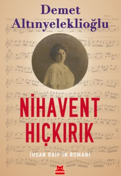 Nihavent Hıçkırık - İhsan Raif’in Romanı Nihavent Hıçkırık - İhsan Raif’in Romanı