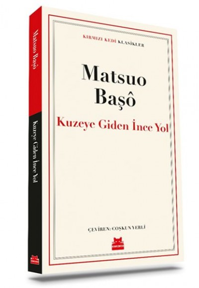 Kuzeye Giden İnce Yol Kuzeye Giden İnce Yol