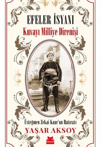 Efeler İsyanı - Kuvayı Milliye Direnişi Efeler İsyanı - Kuvayı Milliye Direnişi