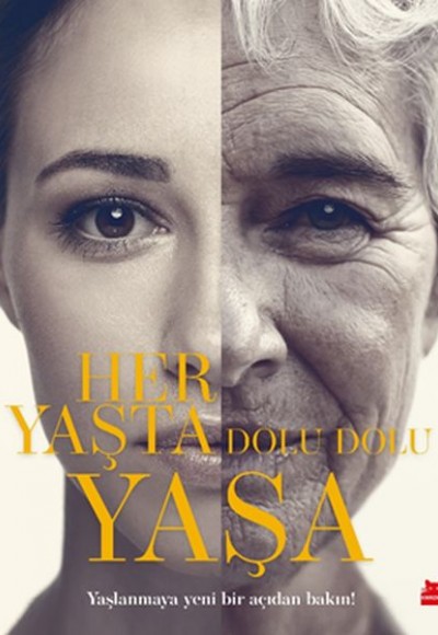 Her Yaşta Dolu Dolu Yaşa Her Yaşta Dolu Dolu Yaşa