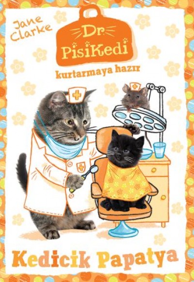 Dr. Pisikedi Kurtarmaya Hazır: Kedicik Papatya Dr. Pisikedi Kurtarmaya Hazır: Kedicik Papatya