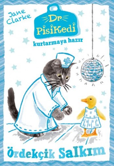 Dr. Pisikedi Kurtarmaya Hazır: Ördekçik Salkım Dr. Pisikedi Kurtarmaya Hazır: Ördekçik Salkım