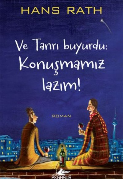 Ve Tanrı Buyurdu: Konuşmamız Lazım! Ve Tanrı Buyurdu: Konuşmamız Lazım!