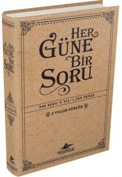 Her Güne Bir Soru: 5 Yıllık Günlük Her Güne Bir Soru: 5 Yıllık Günlük