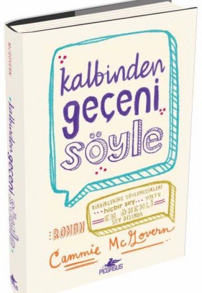 Kalbinden Geçeni Söyle (Ciltli) Kalbinden Geçeni Söyle (Ciltli)