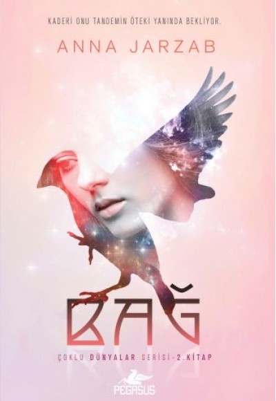 Çoklu Dünyalar Serisi 2. Kitap - Bağ Çoklu Dünyalar Serisi 2. Kitap - Bağ