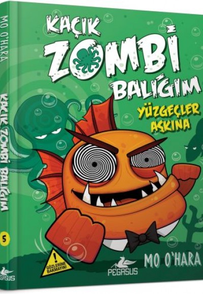 Kaçık Zombi Balığım 5 / Yüzgeçler Aşkına (Ciltli) Kaçık Zombi Balığım 5 / Yüzgeçler Aşkına (Ciltli)