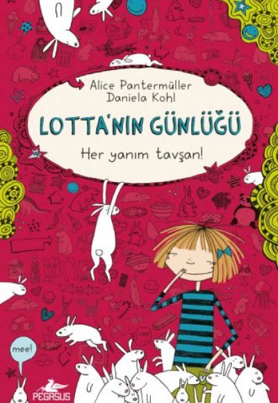 Lotta'nın Günlüğü 1 - Her Yanım Tavşan! (Ciltli) Lotta'nın Günlüğü 1 - Her Yanım Tavşan! (Ciltli)