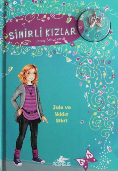 Sihirli Kızlar 3 - Jule ve Yıldız Sihri (Ciltli - Bileklik ve Charm Hediyeli) Sihirli Kızlar 3 - Jule ve Yıldız Sihri (Ciltli - Bileklik ve Charm Hediyeli)