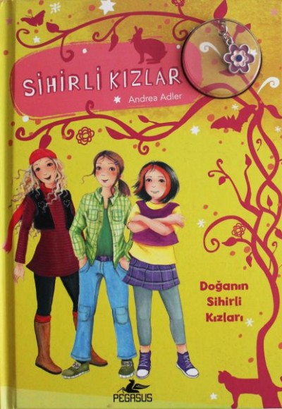 Sihirli Kızlar 4 - Doğanın Sihirli Kızları (Ciltli - Bileklik ve Charm Hediyeli) Sihirli Kızlar 4 - Doğanın Sihirli Kızları (Ciltli - Bileklik ve Charm Hediyeli)