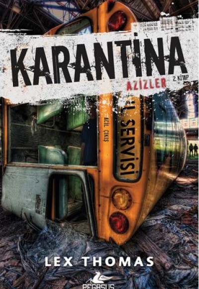 Karantina: Azizler - 2. Kitap Karantina: Azizler - 2. Kitap