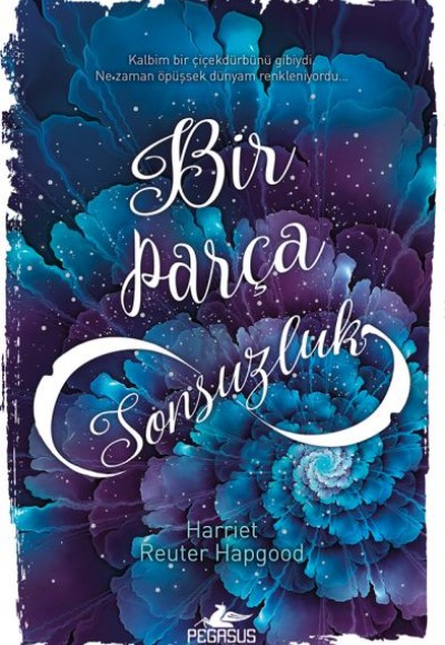 Bir Parça Sonsuzluk (Ciltli) Bir Parça Sonsuzluk (Ciltli)
