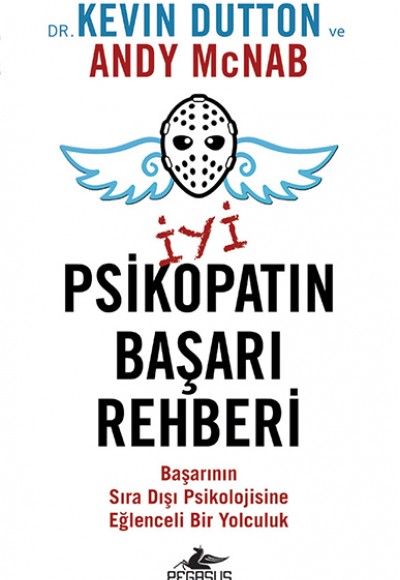 İyi Psikopatın Başarı Rehberi