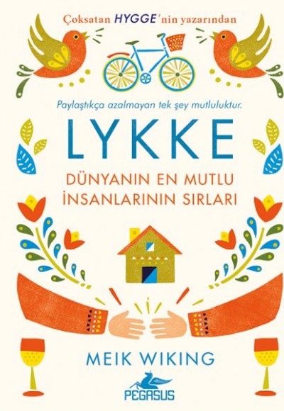 LYKKE - Dünyanın En Mutlu İnsanlarının Sırları LYKKE - Dünyanın En Mutlu İnsanlarının Sırları